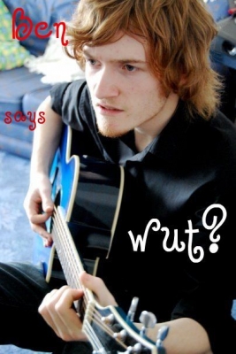 Ben says wut?
