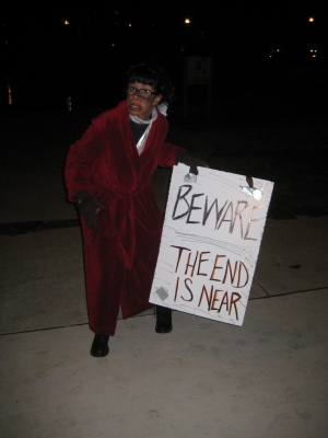 The End is Near! The End is Near!
