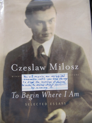 To Begin Where I Am by Czeslaw Milosz