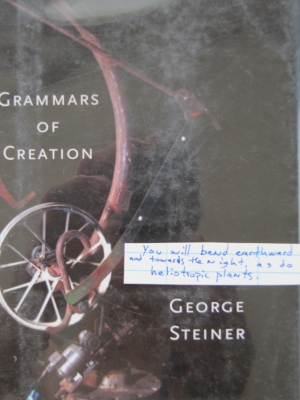 Grammars of Creation by George Steiner