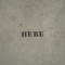 here