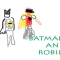 Batman and Robin