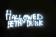 Hallowed be thy drink