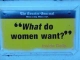 What DO women want?